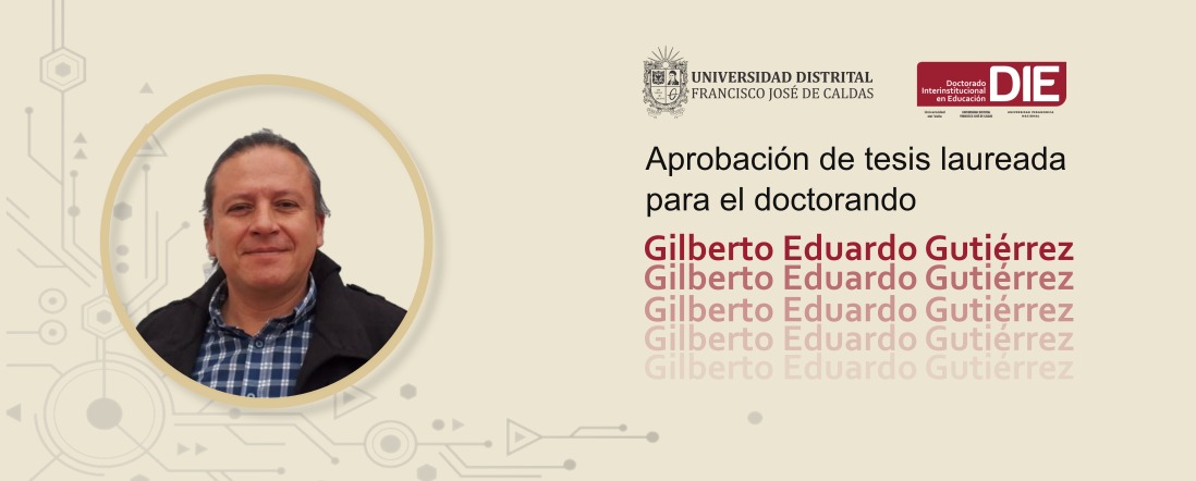 Foto de Eduardo Gutiérrez y el texto Aprobación de tesis laureada con los logos del Doctorado y UD