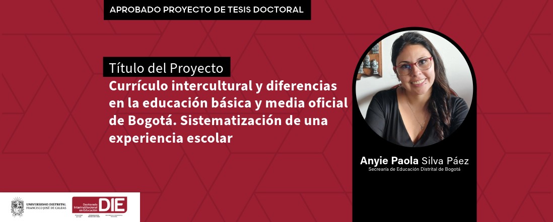 Aprobado el proyecto de tesis doctoral de Anyie Paola Silva Páez 