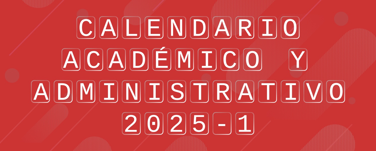Calendario Académico y Administrativo 2025-1 DIE-UD