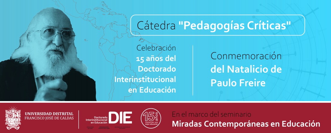 Foto de Paulo Freire y texto de invitación a la Cátedra Pedagogías Críticas