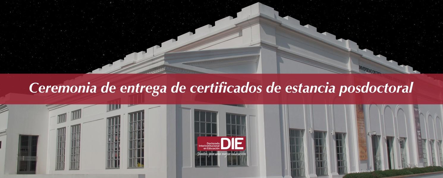 Ceremonia de entrega de certificados de estancia posdoctoral