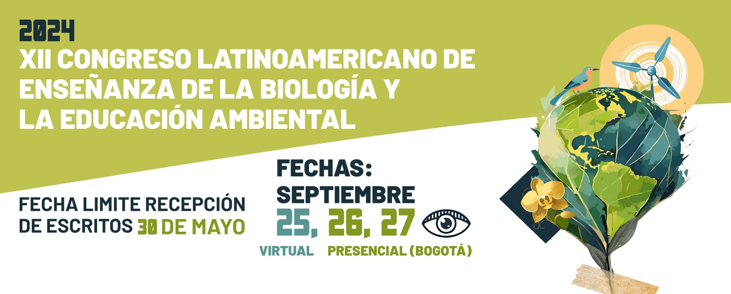 XII Congreso Latinoamericano de Enseñanza de la Biología y la Educación Ambiental