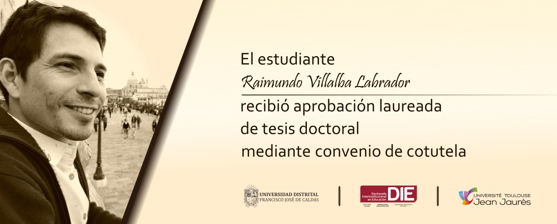 Foto de Raimundo Villalba y el texto recibió aprobación laureada de tesis doctoral, mediante convenio de cotutela