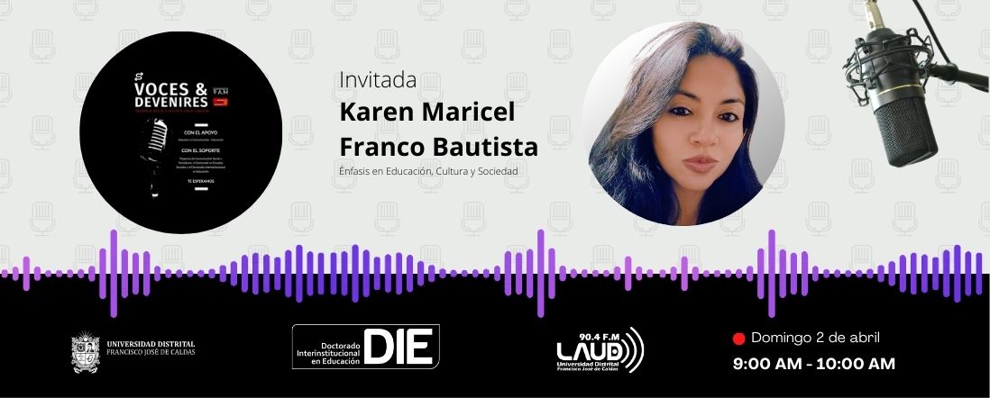 Voces y Devenires con Karen Maricel Franco Bautista