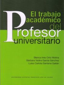 Portada del libro El trabajo academico del profesor universitario