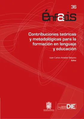 Contribuciones teóricas y metodológicas para la formación en lenguaje y educación