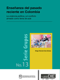 Portada de la publicación Enseñanza del pasado reciente en Colombia