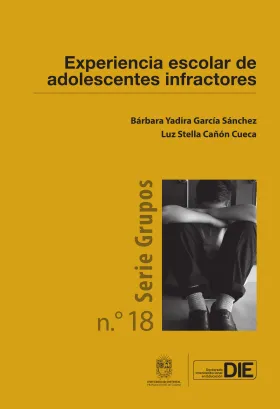 Experiencia escolar de adolescentes infractores