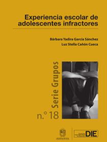 Experiencia escolar de adolescentes infractores