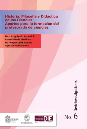 Portada del libro Historia, filosofía y didáctica de las ciencias: aportes para la formación del profesorado de ciencias