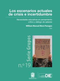 Los escenarios actuales de crisis e incertidumbre