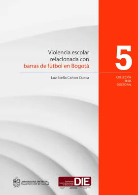 Portada del libro Violencia escolar relacionada con barras de fútbol en Bogotá
