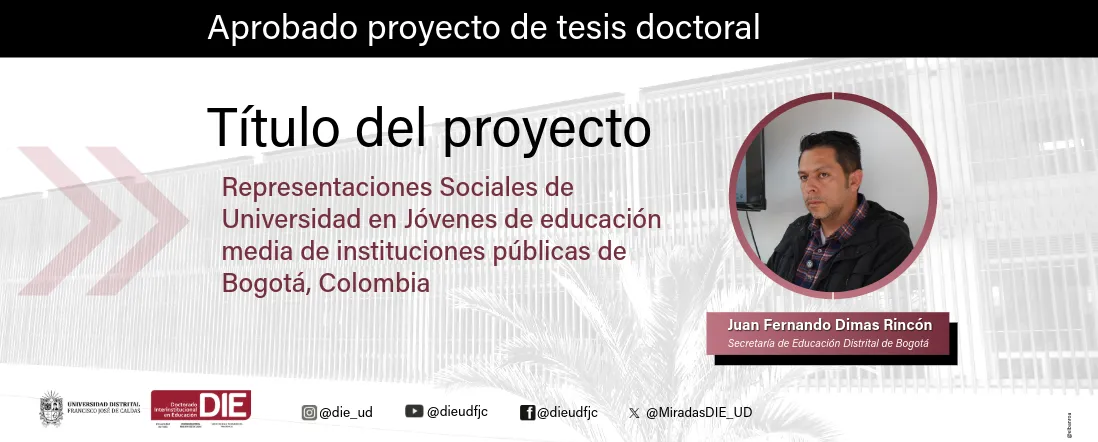 Aprobado proyecto doctoral sobre representaciones sociales de universidad en jóvenes bogotanos