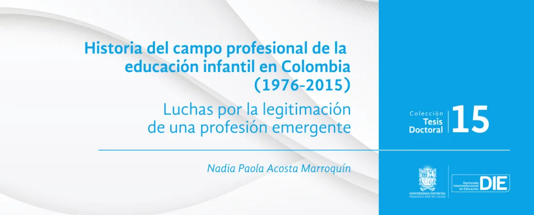 Historia del campo profesional de la educación infantil en Colombia 1976-2015