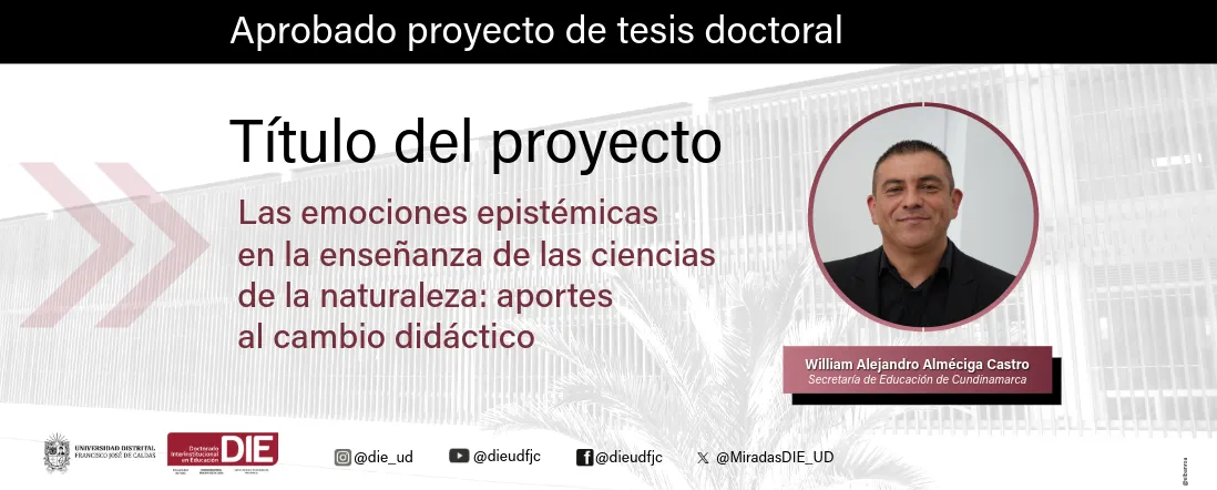 Las emociones en la enseñanza de las ciencias, un horizonte de investigación que avanzó hacia su desarrollo doctoral