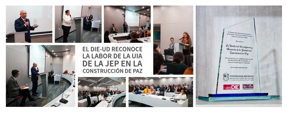 El DIE-UD reconoce aportes de la UIA de la JEP a redignificación de víctimas y construcción de paz