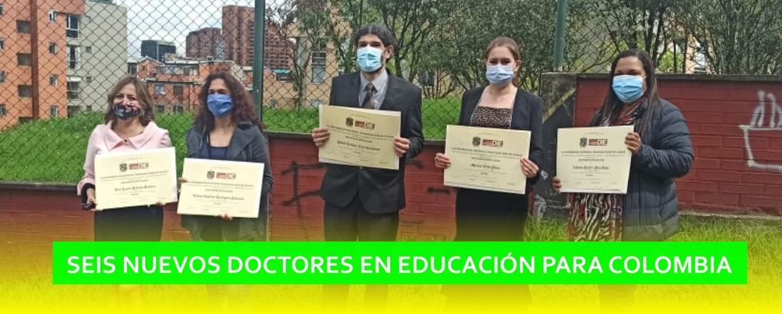 Cinco nuevos Doctores en Educación para Colombia Banner por cinco nuevos graduados del DIE-UD en el 2020