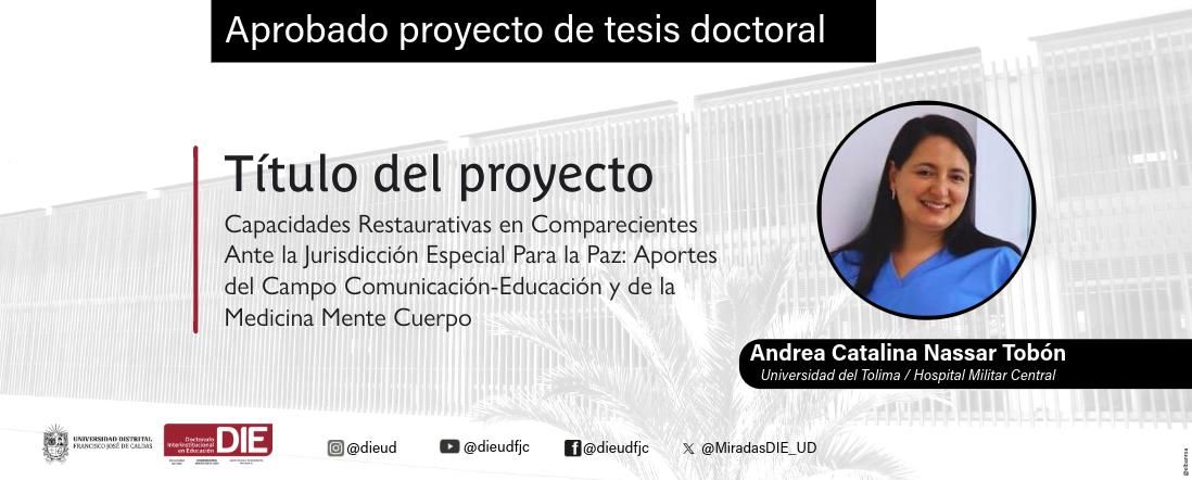Andrea Nassar Tobón sustentó su Proyecto de Tesis Doctoral sobre capacidades restaurativas