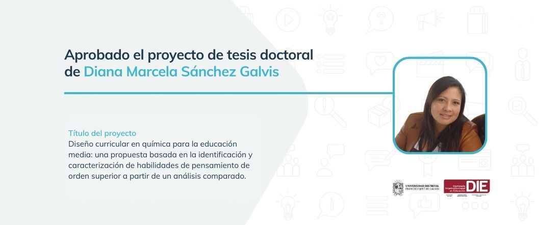 Aprobado el proyecto de tesis doctoral de Diana Marcela Sánchez Galvis