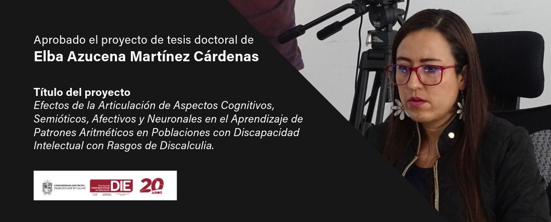 Aprobado el proyecto de tesis doctoral de Elba Azucena Martínez Cárdenas