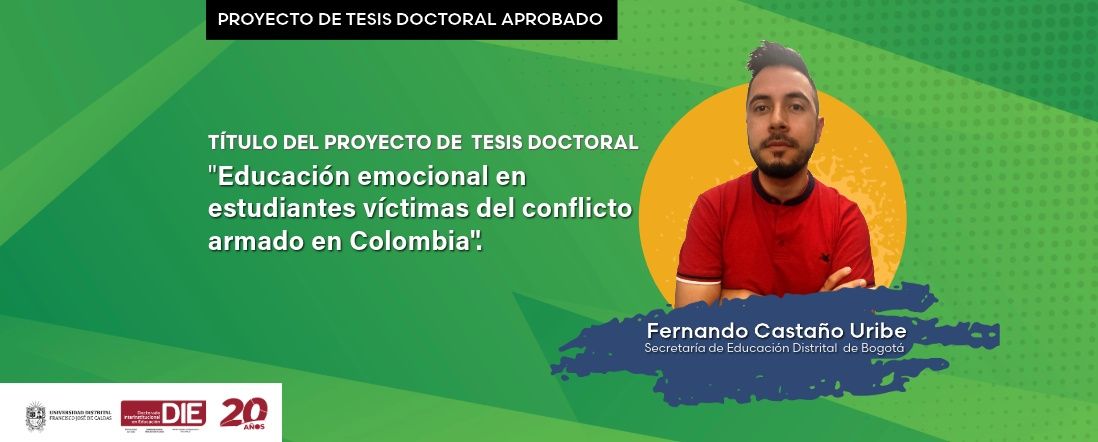 Aprobado el Proyecto de Tesis Doctoral de Fernando Castaño Uribe