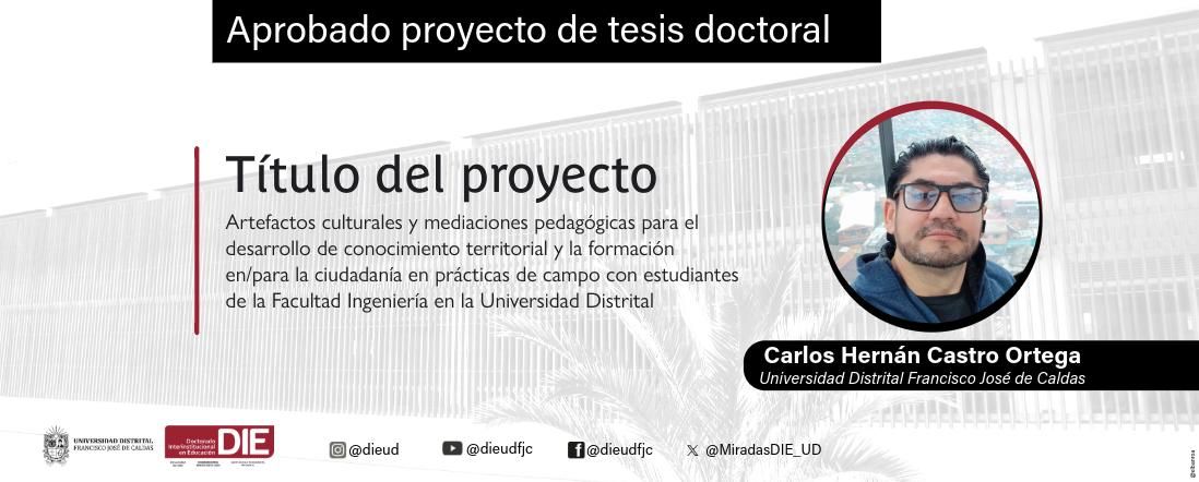 Artefactos, territorio y ciudadanía: la voz crítica de Carlos Castro Ortega en su proyecto de tesis