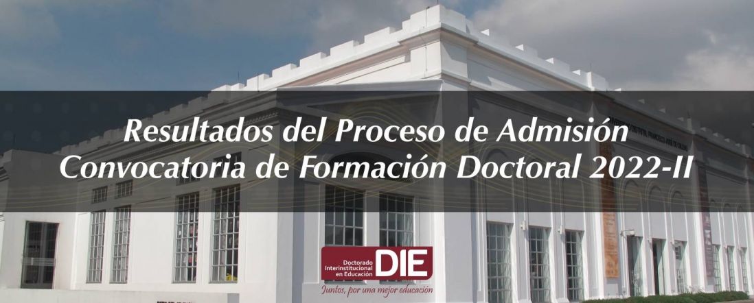 Aspirantes Admitidos Convocatoria de Formación Doctoral 2022-II