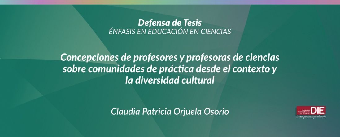 Defensa de Tesis Doctoral, Claudia Patricia Orjuela Osorio