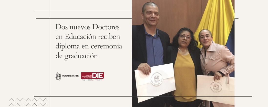 Dos nuevos Doctores en Educación reciben diploma en ceremonia de graduación