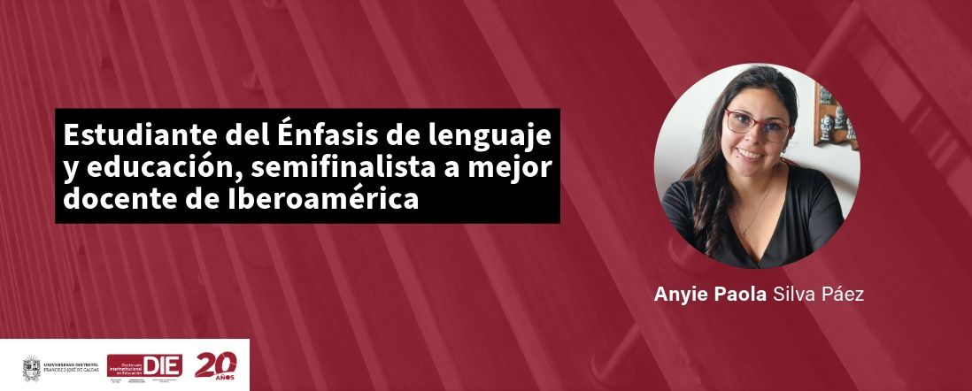 Estudiante del Énfasis de lenguaje y educación, finalista a mejor docente de Iberoamérica
