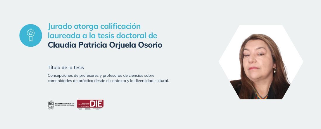 Jurado otorga calificación de laureada a la tesis doctoral de Claudia Patricia Orjuela Osorio