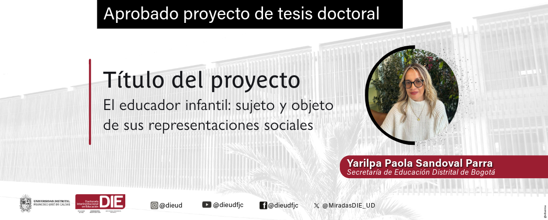Mirada profunda al rol del educador infantil: aprobado proyecto de tesis doctoral de Paola Sandoval