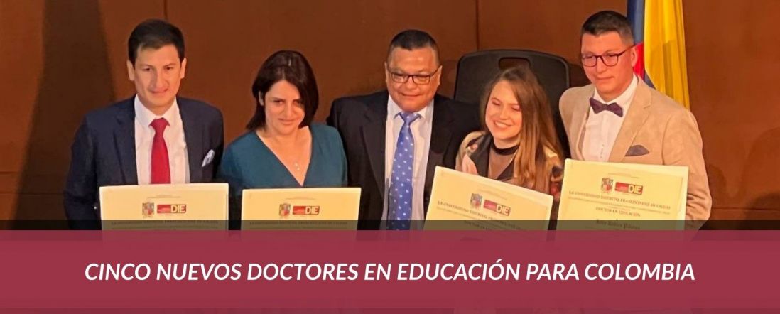 Cinco nuevos doctores en educación para Colombia para el país
