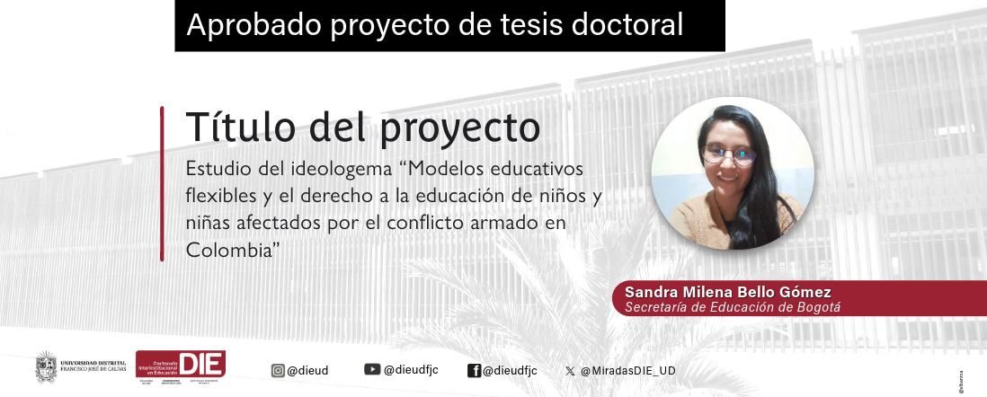 Sandra Milena Bello Gómez sustentó su proyecto de tesis doctoral sobre educación y conflicto armado en Colombia
