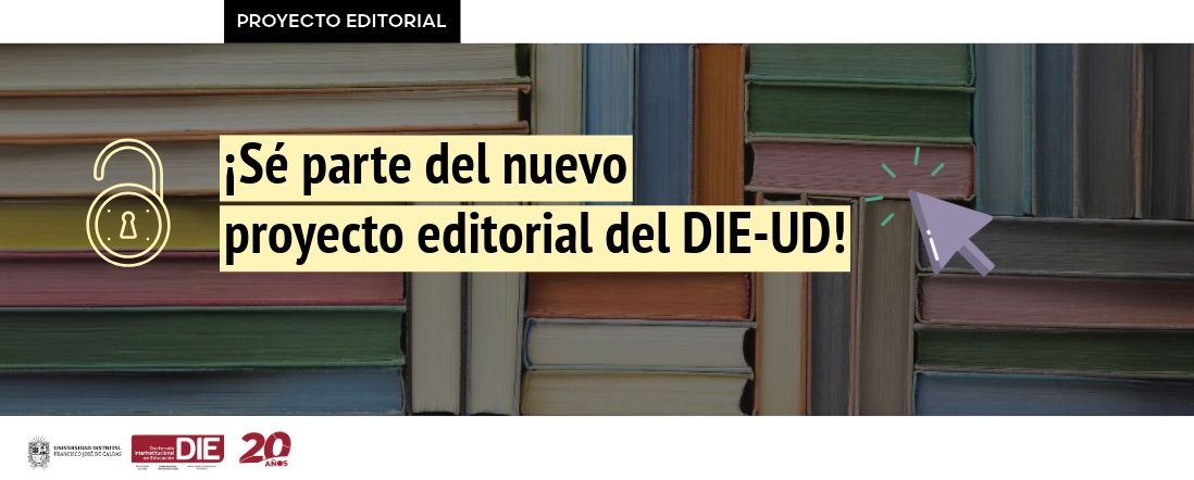 ¡Sé parte del nuevo proyecto editorial del DIE-UD!