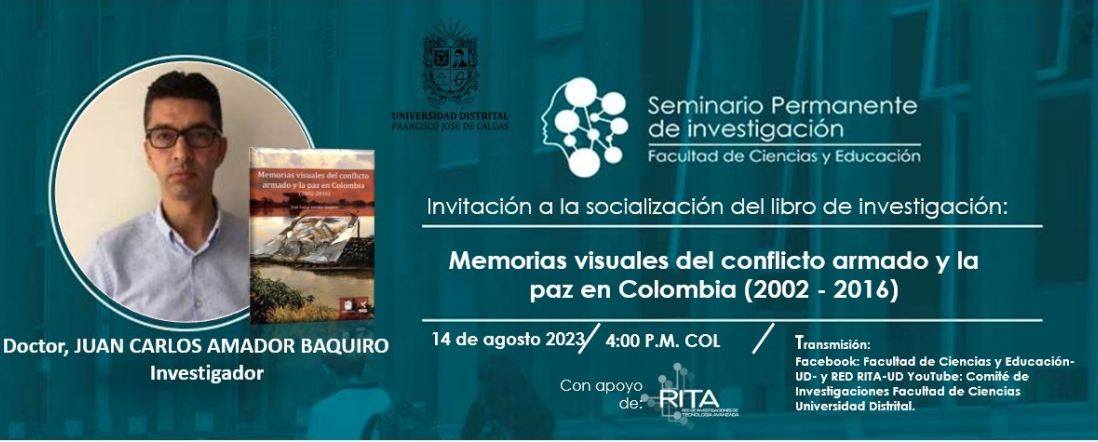 socialización del libro: Memorias visuales del conflicto armando y la  Paz en Colombia (2002-2016)