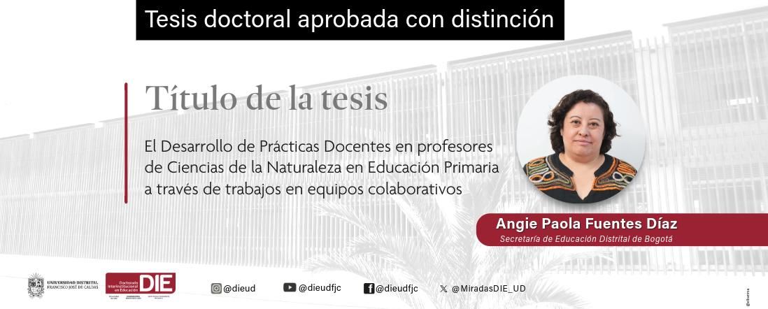 Paso firme hacia la transformación educativa: defensa de tesis doctoral de Angie Paola Fuentes Díaz