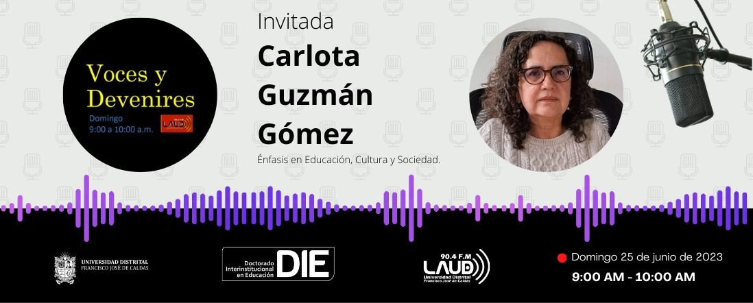 Voces y Devenires con Carlota Guzmán Gómez