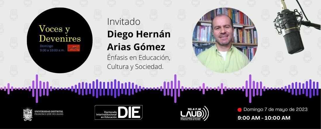 Voces y Devenires con Diego Hernán Arias Gómez