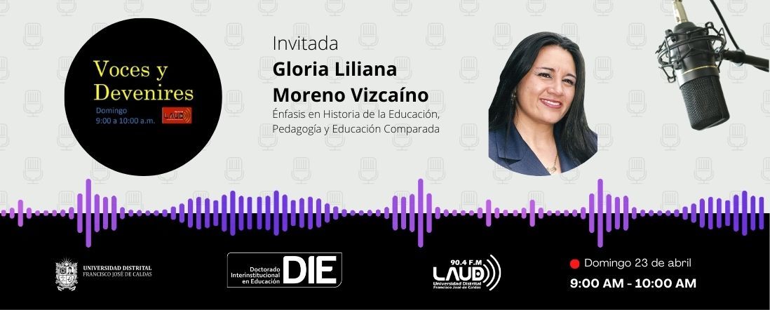 Voces y Devenires con Gloria Liliana Moreno Vizcaíno