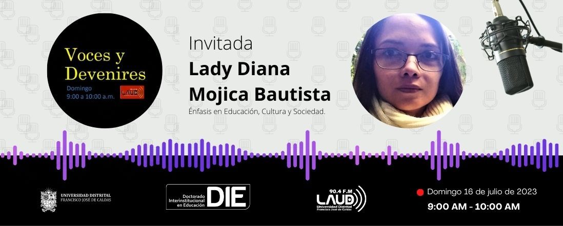 Voces y Devenires con Lady Diana Mojica Bautista