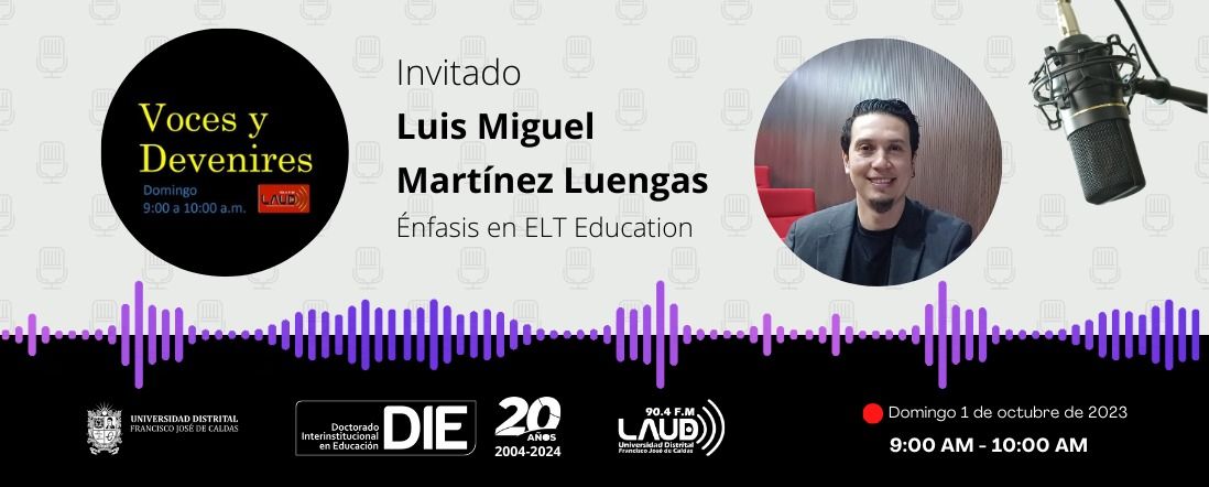Voces y Devenires con Luis Miguel Martínez Luengas