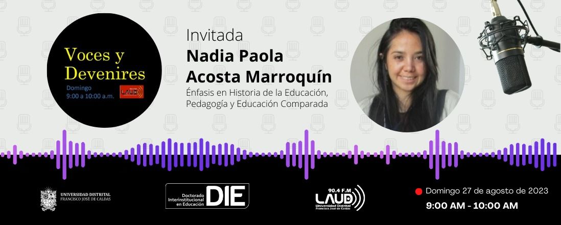 Voces y Devenires con Nadia Paola Acosta Marroquín