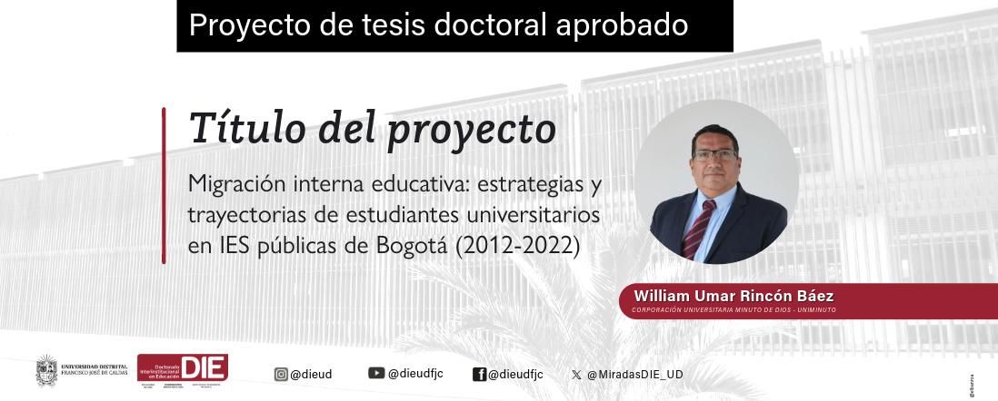 William Umar Rincón Báez logró la aprobación de su proyecto de tesis doctoral