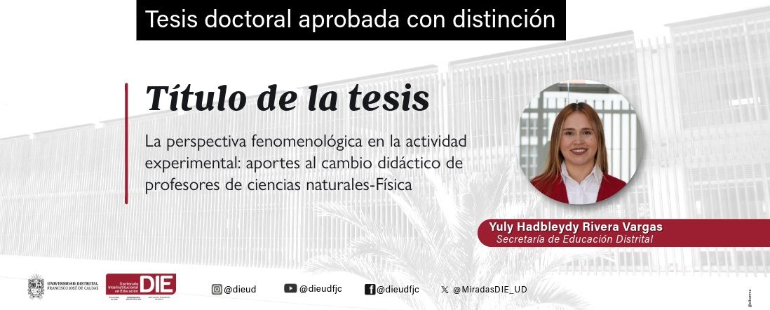 Yuly Hadbleydy Rivera Vargas obtiene calificación de aprobada con distinción en la defensa de su tesis doctoral sobre didáctica de la física