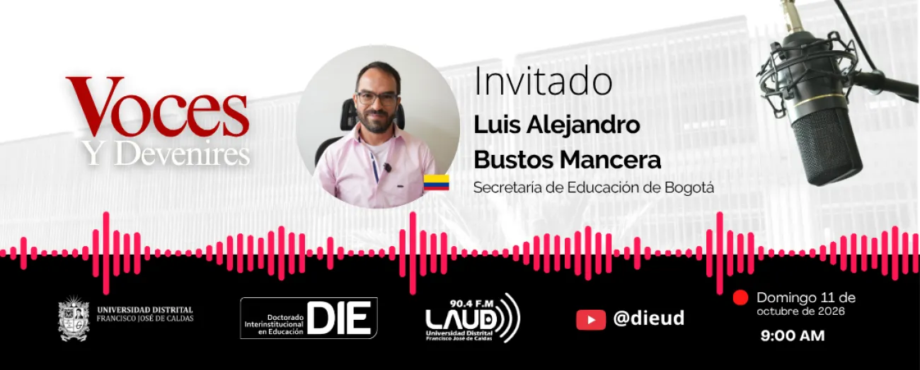 Voces y Devenires con Luis Alejandro Bustos Mancera