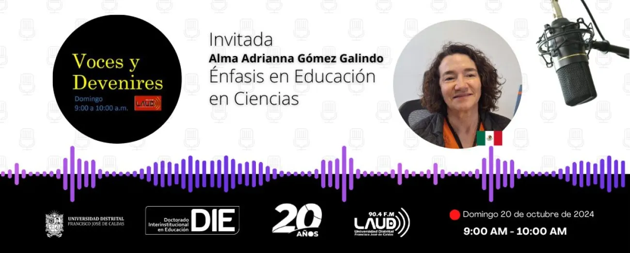 Voces y Devenires con Alma Adrianna Gómez Galindo